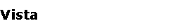 Vista